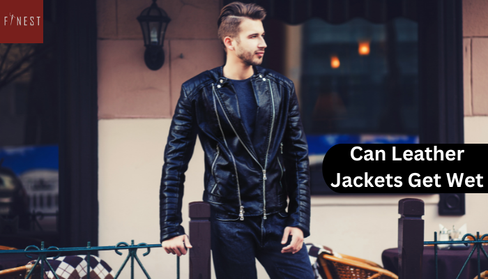 Can Leather Jackets Get Wet